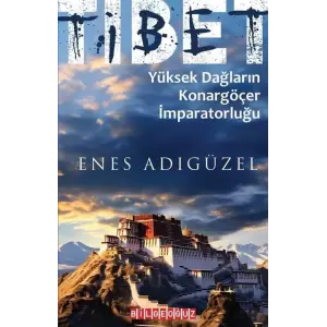 Tibet Y?ksek Da?lar?n Konarg??er ?mparatorlu?u [Paperback] [Dec 30, 2023] Enes Ad?g?zel