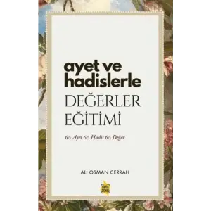 Ayet ve Hadislerle De?erler E?itimi - 60 Ayet 6... [Unbound] [Nov 14, 2024] Ali Osman Cerrah