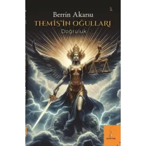 Themis?in O?ullar? ?Do?ruluk? [Paperback] [Feb 18, 2025] Berrin Akarsu