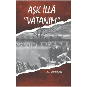 A?k ?lla Vatan?m [Unbound] [Nov 14, 2024] Faik Erdo?an