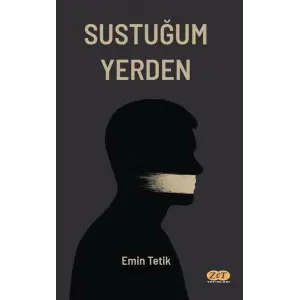 Sustu?um Yerden [Paperback] [Dec 03, 2025] Emin Tetik