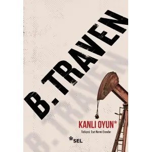 Kanl? Oyun [Paperback] [Jan 30, 2025] B. Traven and Esat Nermi Erendor