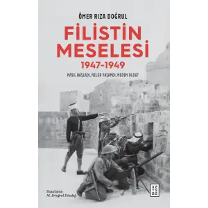 Filistin Meselesi (1947-1949) [Feb 01, 2025] ?mer R?za Do?rul