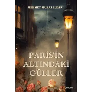 Paris?In Alt?ndaki G?ller [Dec 08, 2025] Mehmet Murat Ildan