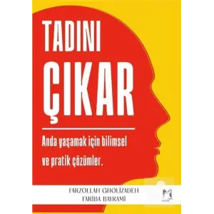 Tad?n? ??kar - Anda Ya?amak ??in Bilimsel ve Pratik ??z?mler [Paperback] [Apr 15, 2025] Fariba Bayrami