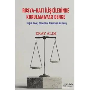 Rusya - Bat? ?li?kilerinde Kurulamayan Denge - ... [Unbound] [Nov 14, 2024] Eray Al?m