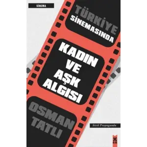T?rkiye Sinemas?nda Kad?n ve A?k Alg?s? [Paperback] [Dec 30, 2023] Osman Tatl?