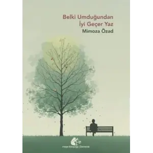 Belki Umdu?undan ?yi Ge?er Yaz [Unbound] [Dec 30, 2024] Mimoza ?zad