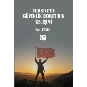 T?rkiye?de G?venlik Devletinin Geli?imi [Unbound] [Nov 14, 2024] Baki Erken