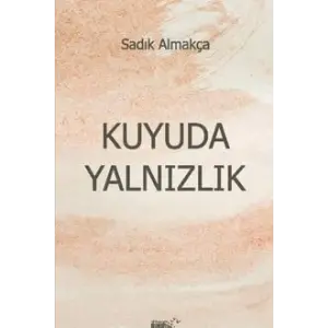 Kuyuda Yaln?zl?k [Unbound] [Nov 14, 2024] Sad?k Almak