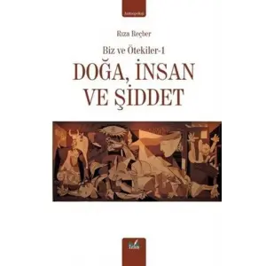 Do?a ?nsan ve ?iddet - Biz ve ?tekiler 1 [Paperback] [Jun 24, 2025] R?za Re?ber