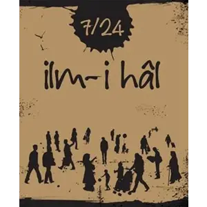 7/24 İlm-i hal