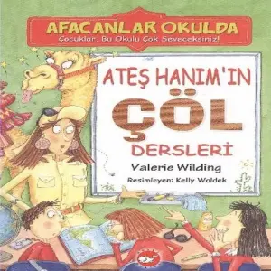 Afacanlar Okulda - Ateş Hanımın Çöl Dersleri