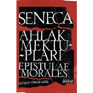 Ahlak Mektupları - Epistulae Morales
