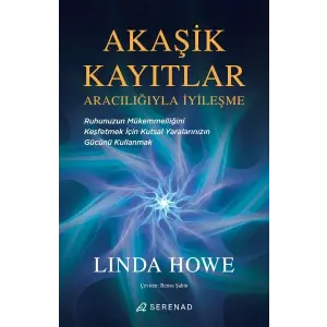 Akaşik Kayıtlar Aracılığıyla İyileşme