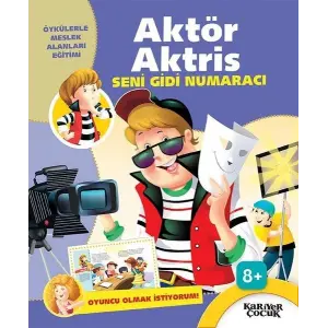 Aktör Aktris Seni Gidi Numaracı -  Olmak İstiyorum!
