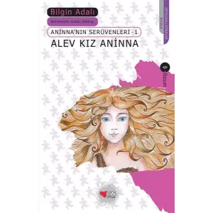 Alev Kız Aninna / Aninnanın Serüvenleri-1