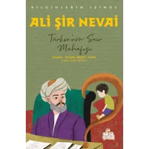 Ali Şir Nevai - Biinlerin İzinde