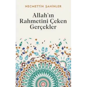 Allah’ın Raetini Çeken Gerçekler