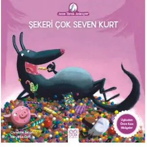 Anne Tuk Anlatıyor - Şekeri Çok Seven Kurt