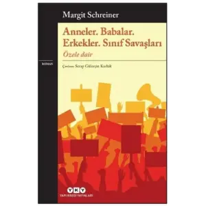 Anneler. Babalar. Erkekler. Sınıf Saşları Özele Dair