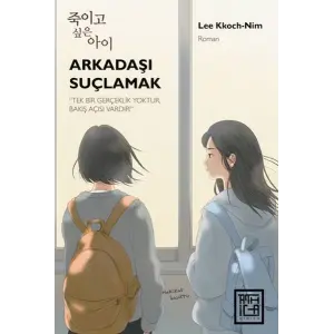 Arkadaşı Suçlamak