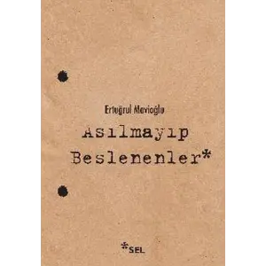 Asılmayıp Beslenenler