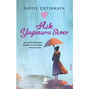 Aşk Yağmuru Sever