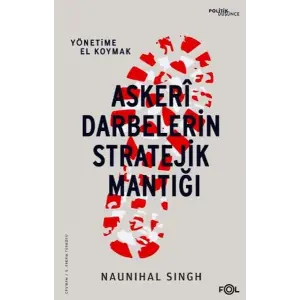 Askeri Darbelerin Stratejik Mantığı