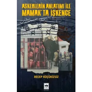 Askerlerin Anlatımı İle kta İşkence