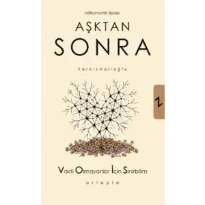 Aşktan Sonra Nöromantik İlişkiler