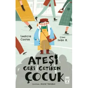 Ateşi Geri Getiren Çuk