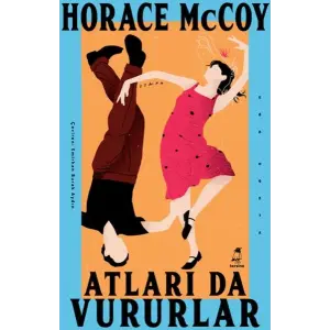 Atları da Vururlar