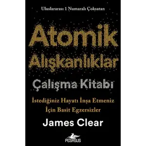 Atomik Alışkanlıklar Çalışma Kitabı