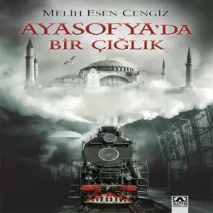 Ayasofyada Bir Çığlık
