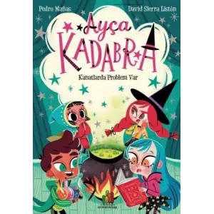 Ayça Kadabra: Kanatlarda Problem Var