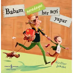 Babam Neredeyse Her Şeyi Yapar