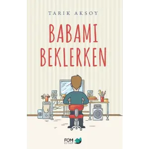 Babamı Beklerken