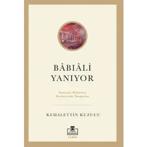 Bâbıâli Yanıyor