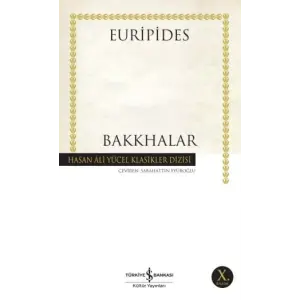 Bakkhalar - Hasan Ali Yücel Klasikleri