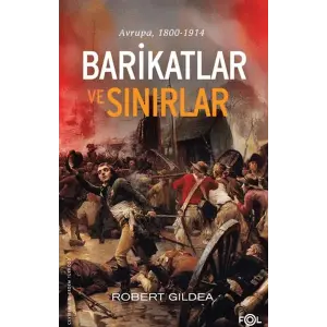 Barikatlar ve Sınırlar – rupa, 1800-1914