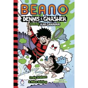 Beano Dennıs ve Gnasher İğrenç Kar Canarı