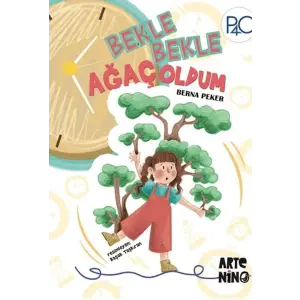 Bekle Bekle Ağaç Oldum