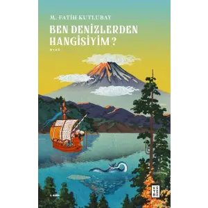 Ben Denizlerden Hangisiyim?