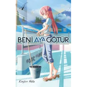 Beni Ay’a Götür Cilt 4