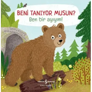 Beni Tanıyor Musun? Ben Bir Ayıyım!