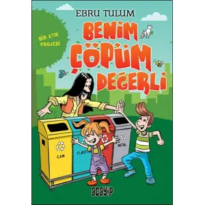 Benim üm Değerli - Bir Atık Projesi