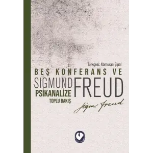 Beş Konferans ve Psikanalize Toplu Bakış