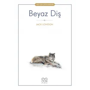 Beyaz Diş - 1001 Çiçek Çuk Klasikleri