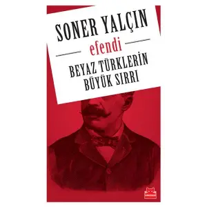 Beyaz Türklerin Büyük Sırrı - E